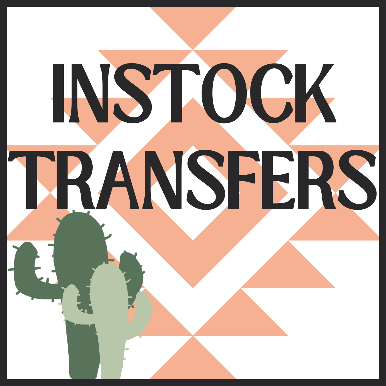 INSTOCK TRANSFERS