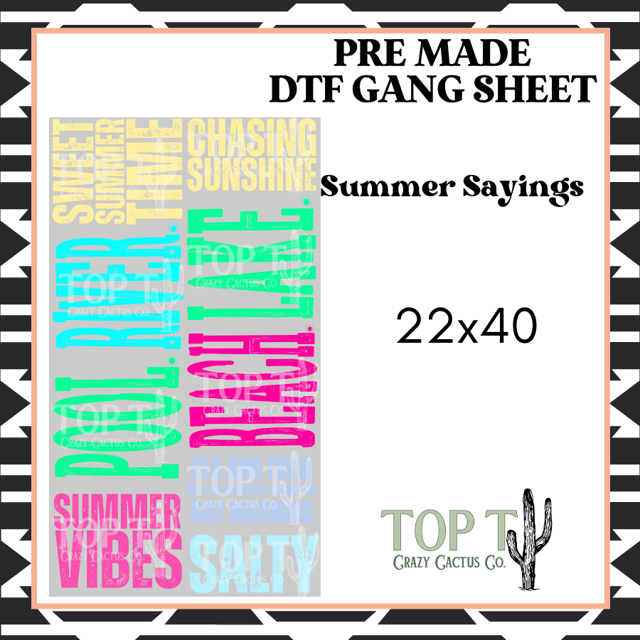 Summer Sayings **Pre Made DTF Gang Sheet**