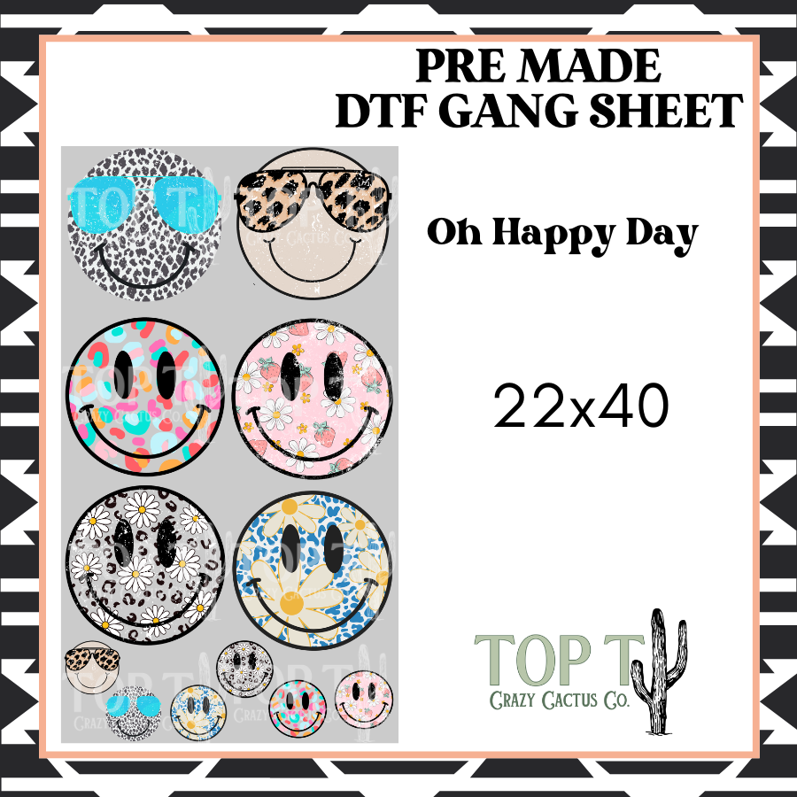 Oh Happy Day **Pre Made DTF Gang Sheet**