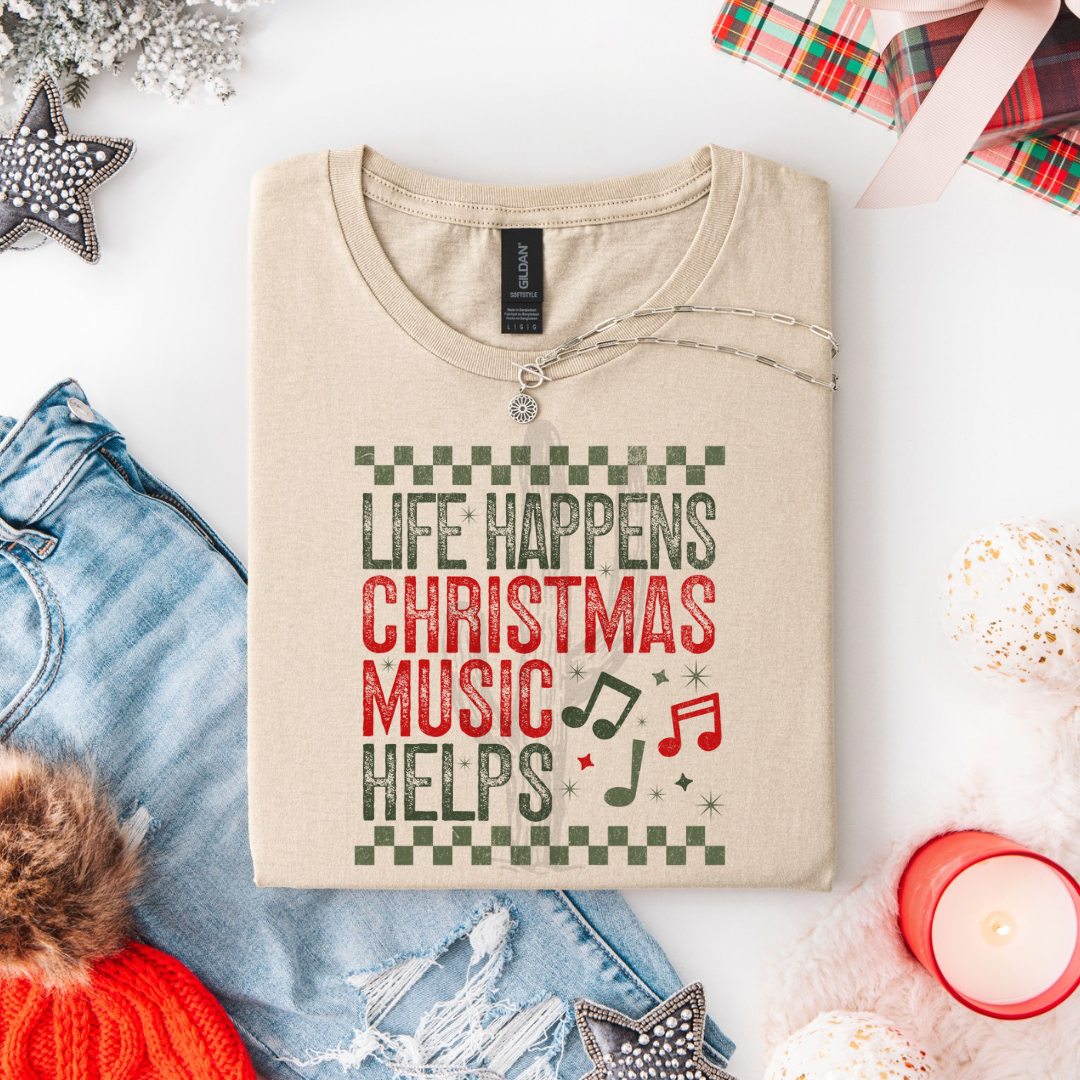 Life Happens Christmas Music Helps **DTF Transfer**