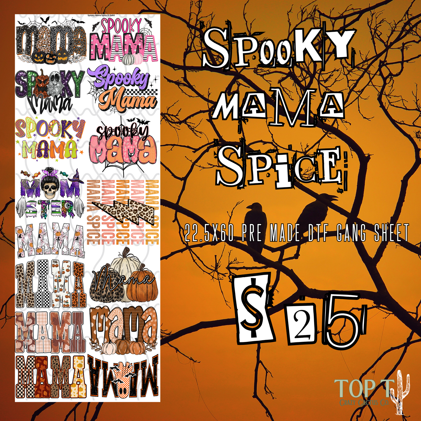 Spooky Mama Spice **Pre Made DTF Gang Sheet**