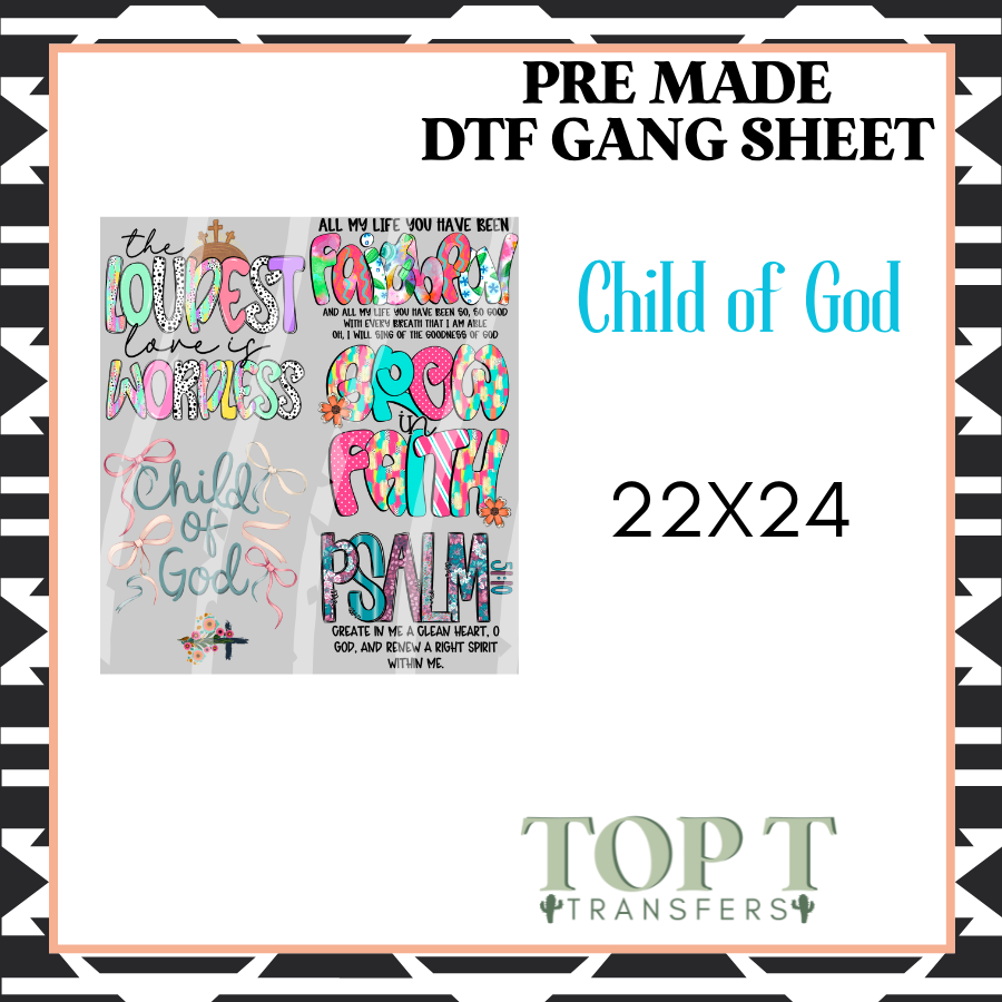 Child of God **Pre Made DTF Gang Sheet**