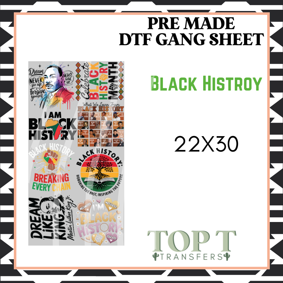 Black History **Pre Made DTF Gang Sheet**