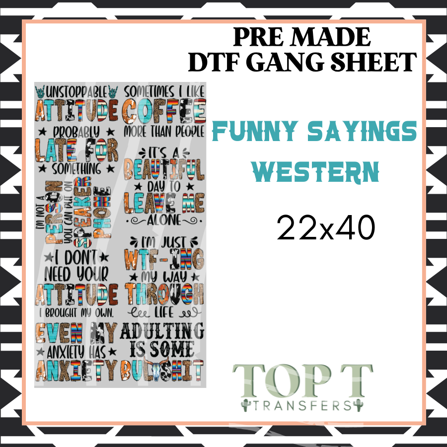 Funny Sayings Western **Pre Made DTF Gang Sheet**