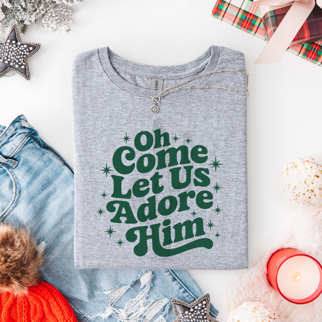 Oh Come Let Us Adore Him **DTF Transfer**