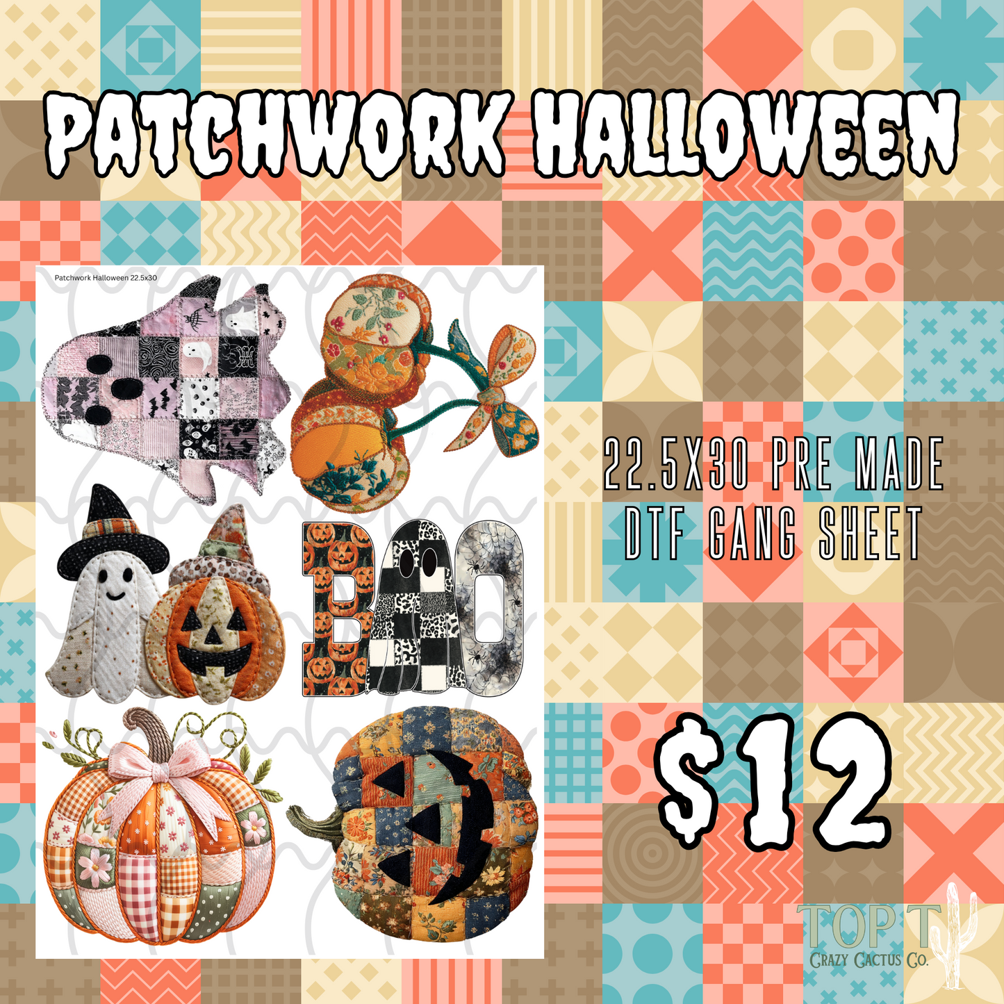 Patchwork Halloween **Pre Made DTF Gang Sheet**