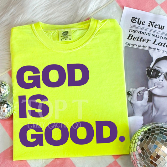 God is Good - Comfort Color Graphic Tee