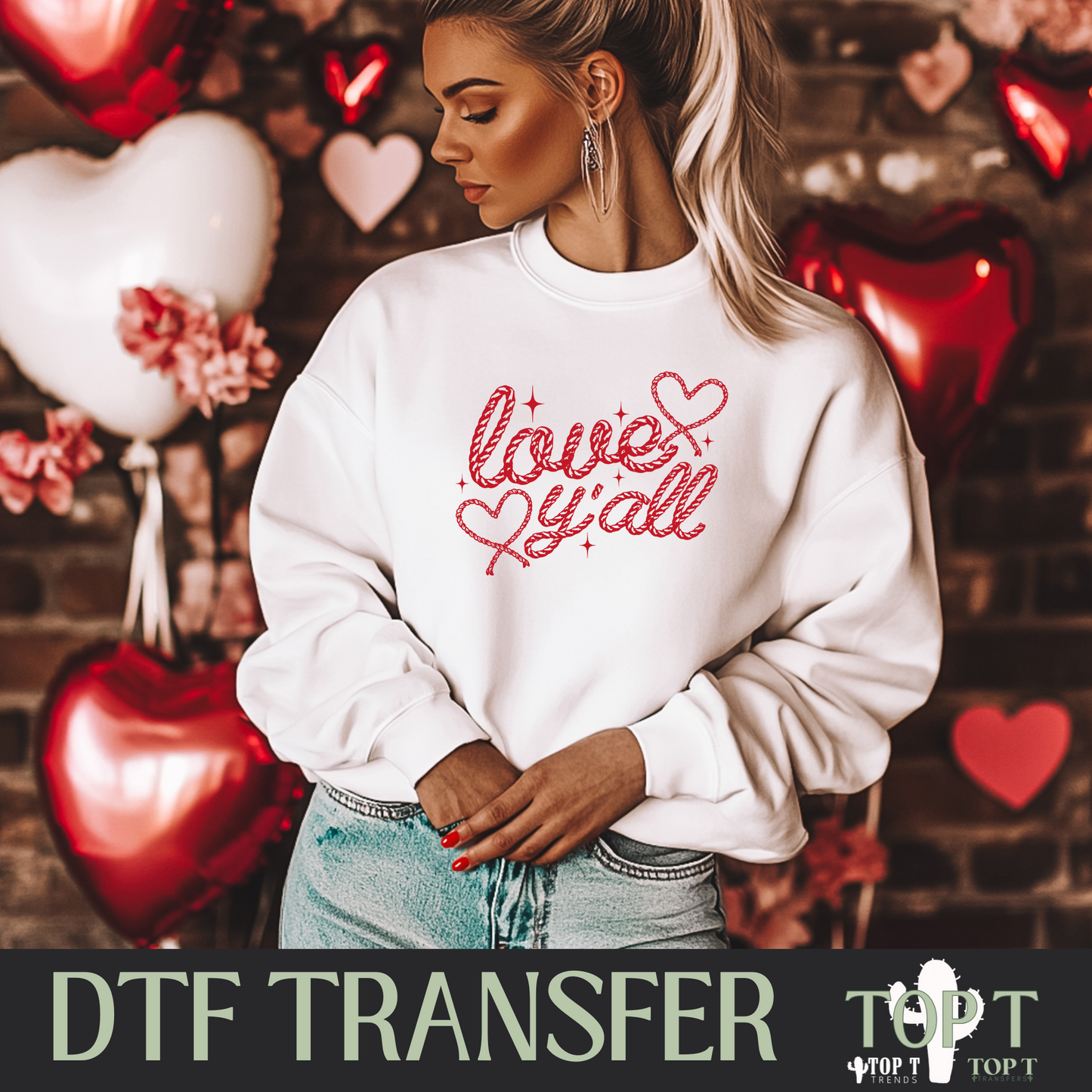 Love Y'all I DTF Transfer I 2-5 Business Day TAT