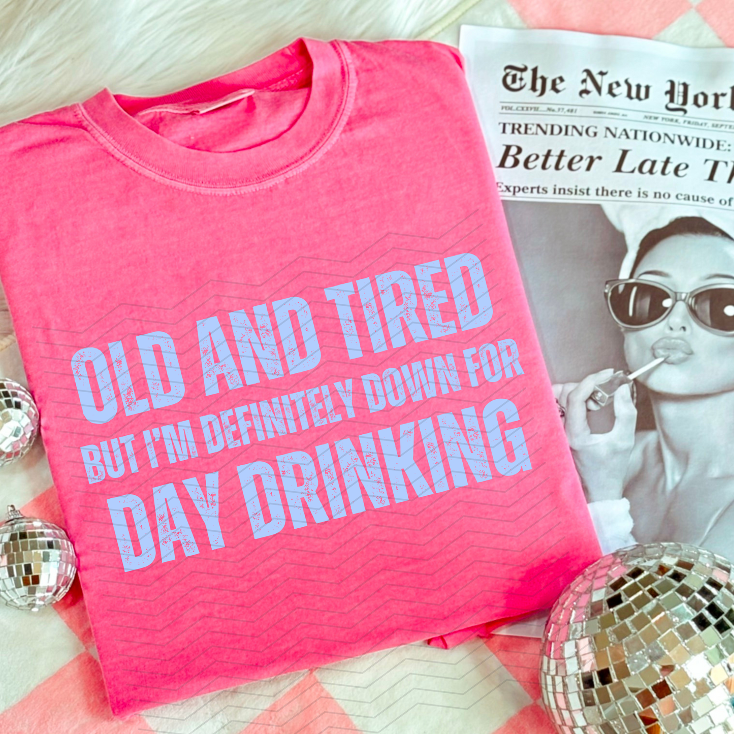 Old and Tired Day Drinking **DTF Transfer**