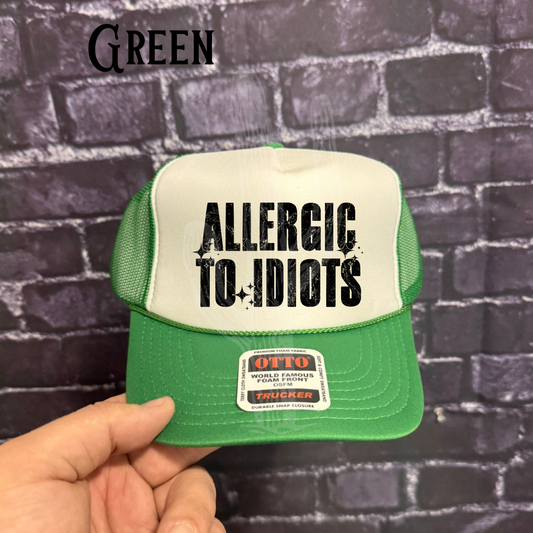 Allergic to Idiots - OTTO "Trucker" Hat