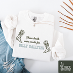 These Boots Were Made for Dilly  **Embroidered Crewneck**