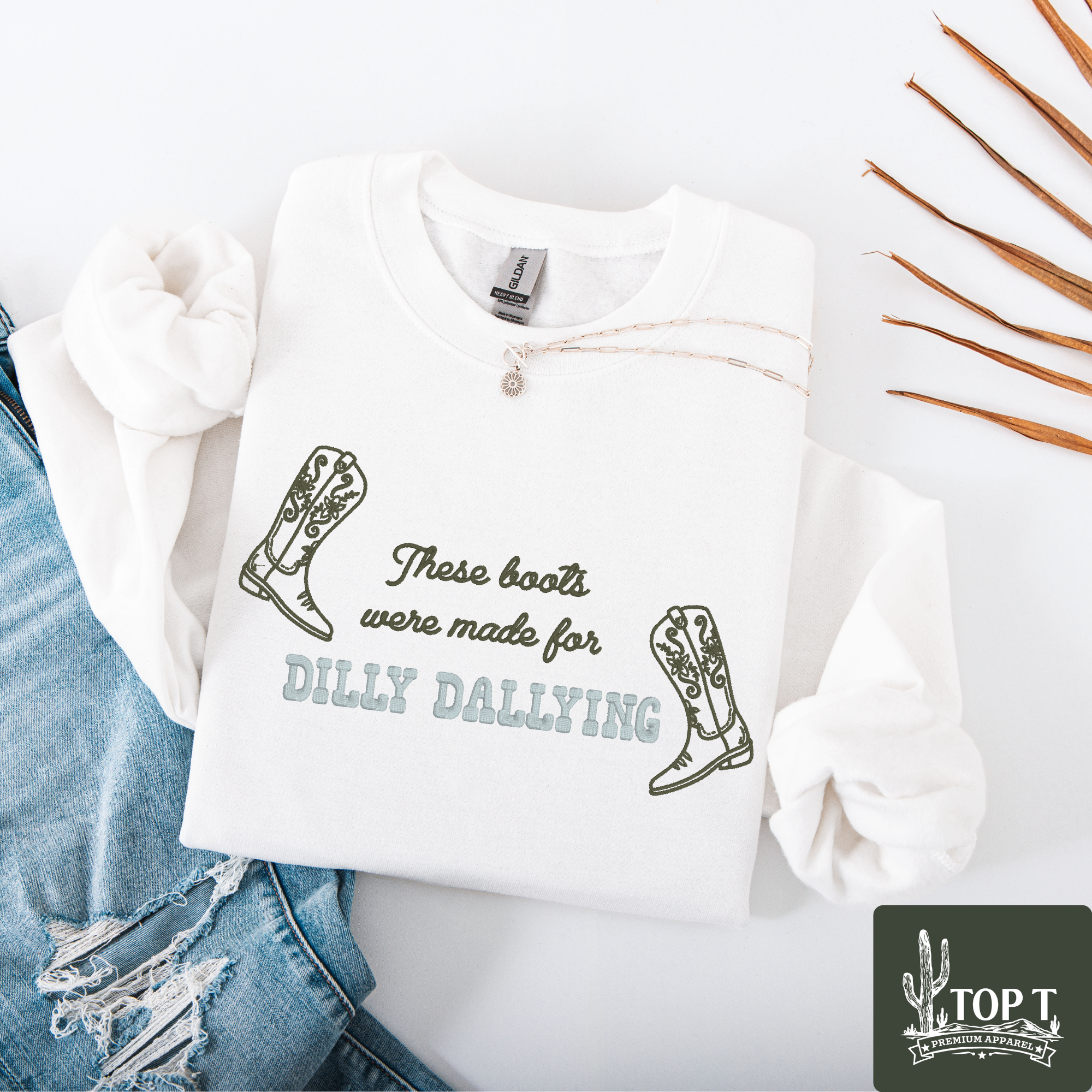 These Boots Were Made for Dilly  **Embroidered Crewneck**