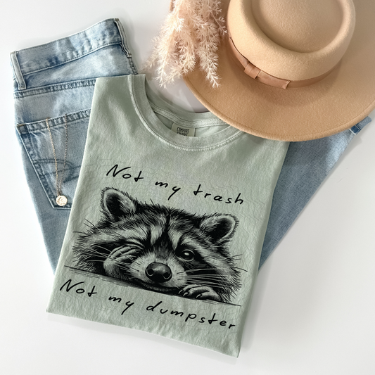 Not My Trash **Screen Print Transfer**