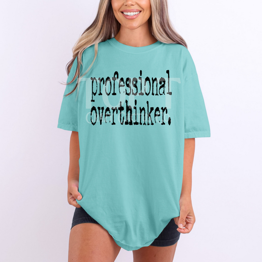 Professional Overthinker - Comfort Color Graphic Tee