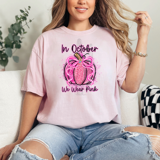 In October We Wear Pink **DTF Transfer**