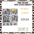 FUNNY COON **Pre Made DTF Gang Sheet**