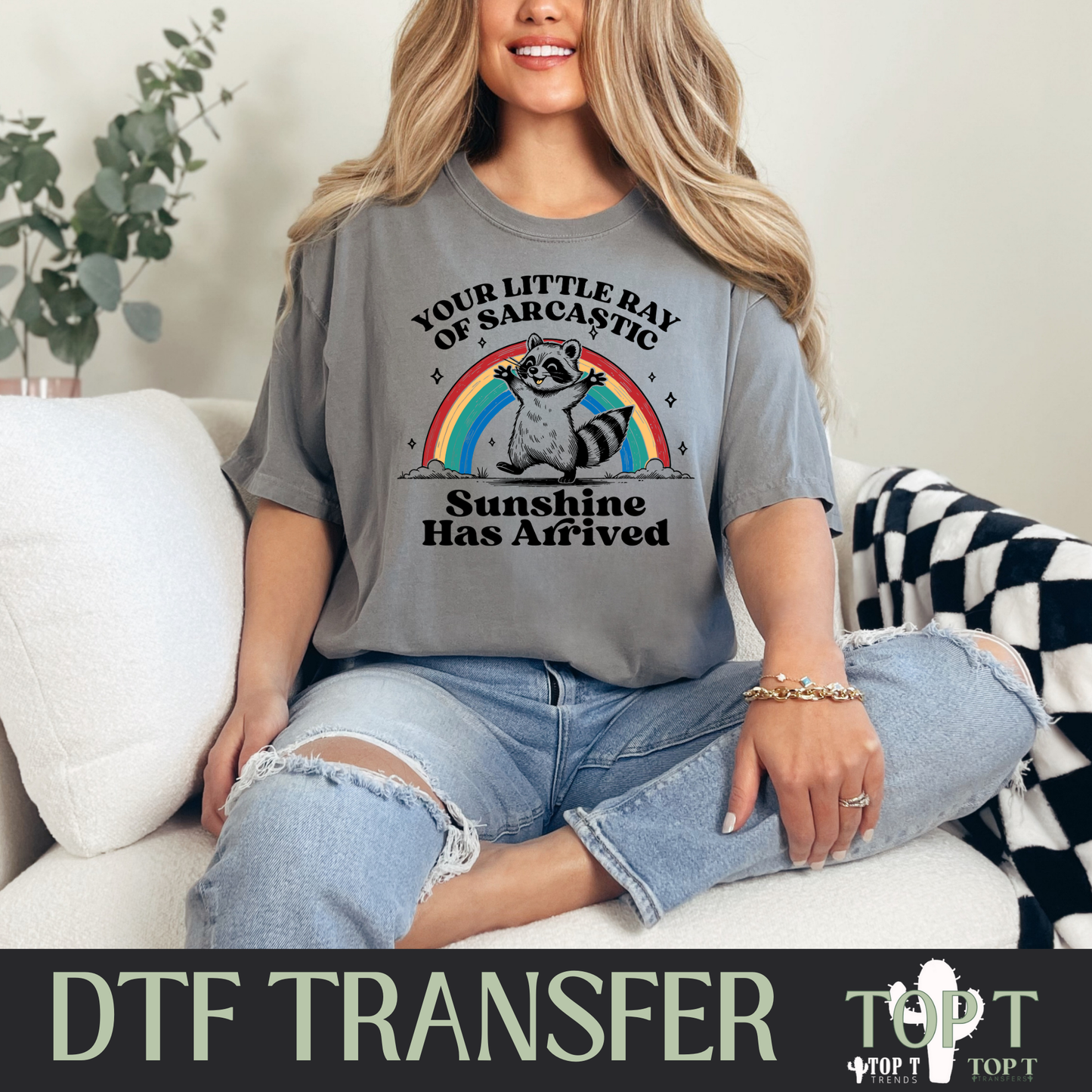 Sunshine Has Arrived I DTF Transfer I 2-5 Business Day TAT