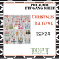 CHRISTMAS TEA TOWEL (PRE MADE DTF GANG SHEET - 2-5 business day TAT)