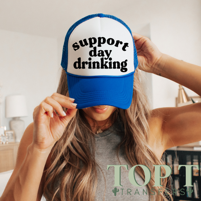 SUPPORT DAY DRINKING - HAT/POCKET (DTF TRANSFER)