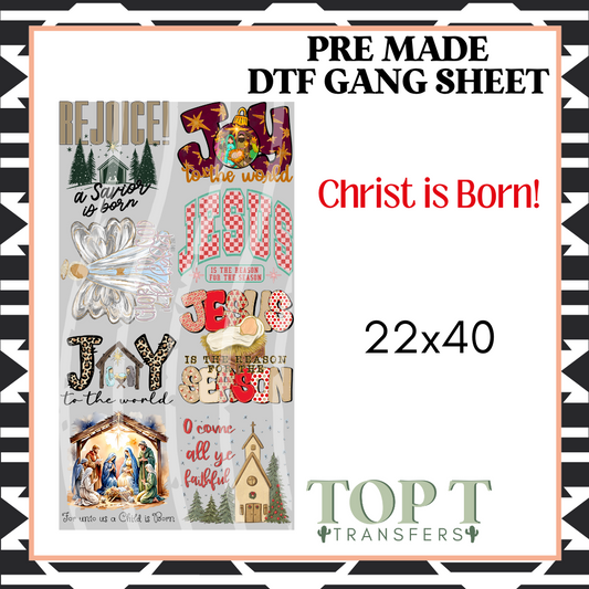 CHRIST IS BORN! (PRE MADE DTF GANG SHEET - 2-5 business day TAT)