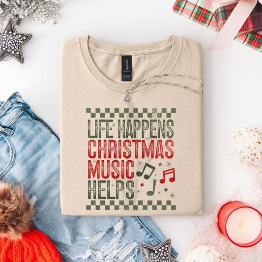 Life Happens Christmas Music Helps **DTF Transfer**