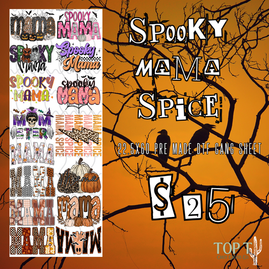 Spooky Mama Spice **Pre Made DTF Gang Sheet**