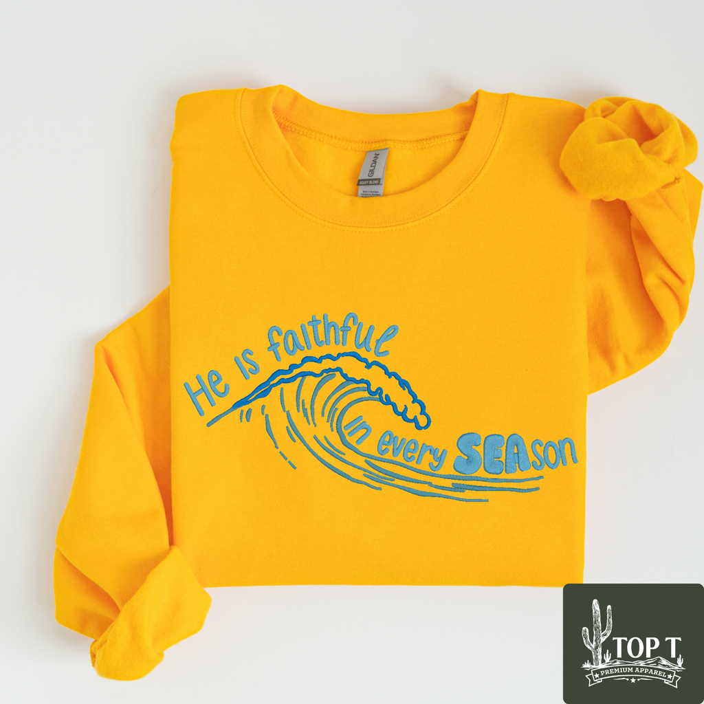 He is Faithful in Every Season **Embroidered Crewneck**