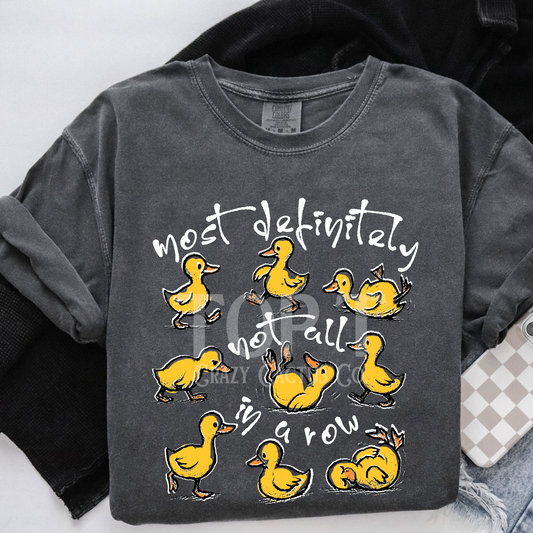 Not All In A Row - Comfort Color Graphic Tee