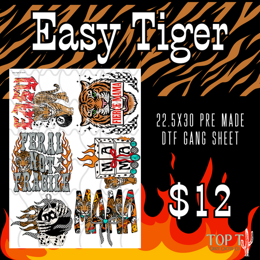 Easy Tiger **Pre Made DTF Gang Sheet**