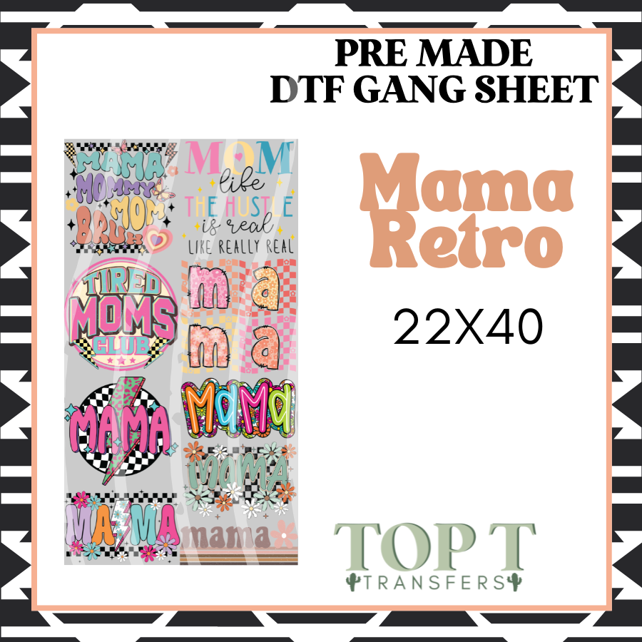 Mama Retro **Pre Made DTF Gang Sheet**