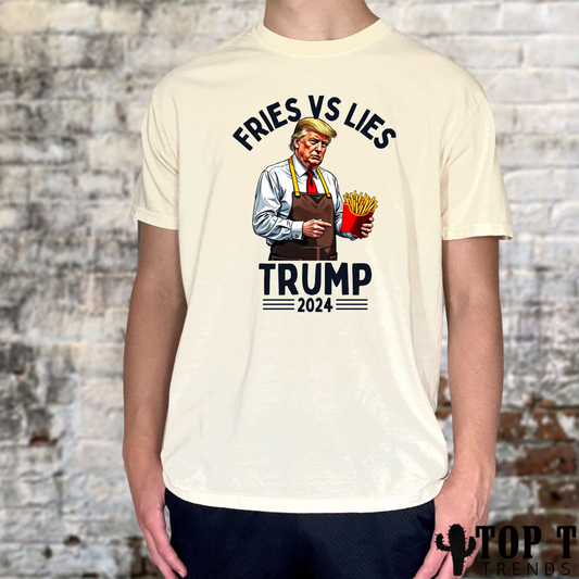 FRIES VS LIES (TEE - 3-9 business day TAT)