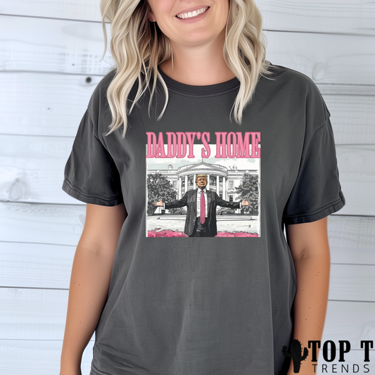 DADDY'S HOME (TEE - 3-9 business day TAT)