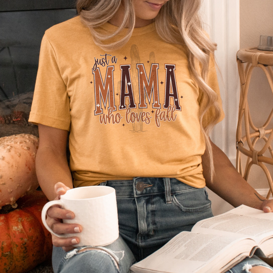 Just A Mama Who Loves Fall **DTF Transfer**