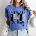 It Was Jesus All Along **DTF Transfer**