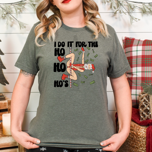 I Do It For The Ho Ho Hos **DTF Transfer**