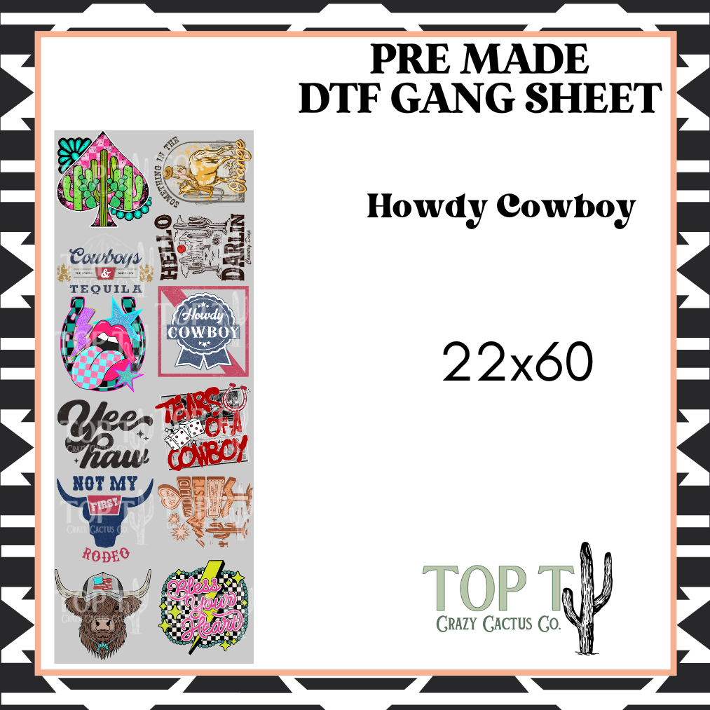 Howdy Cowboy **Pre Made DTF Gang Sheet**