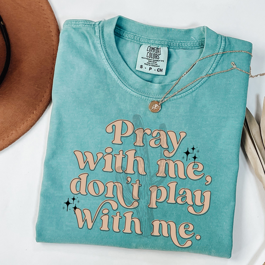 Pray With Me **DTF Transfer**