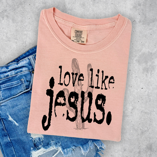 Love Like Jesus  **DTF Transfer**