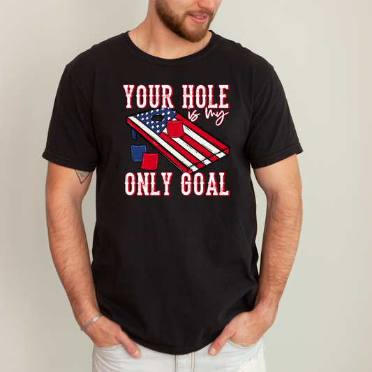 Hole is my Only Goal **DTF Transfer**