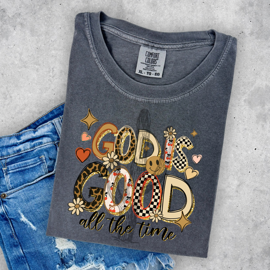God Is Good All The Time **DTF Transfer**