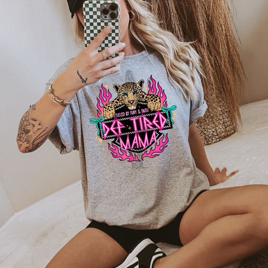 Def Tired Mama **DTF Transfer**