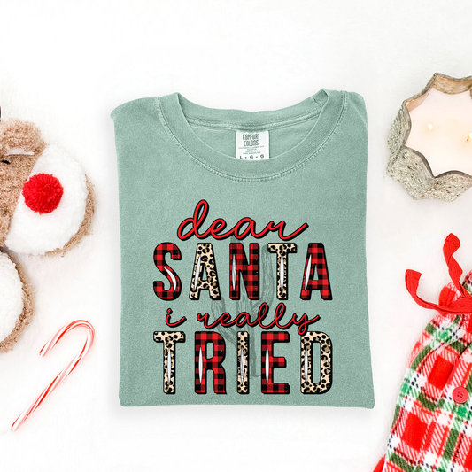 Dear Santa I Really Tried **DTF Transfer**