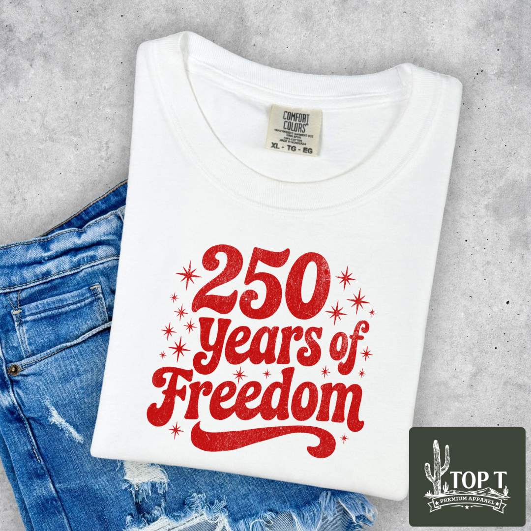 250 Years Of Freedom **Graphic Tee**