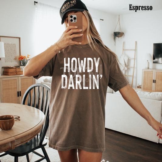 Howdy Darlin' - Comfort Color Graphic Tee