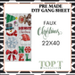 FAUX CHRISTMAS (PRE MADE DTF GANG SHEET - 2-5 business day TAT)