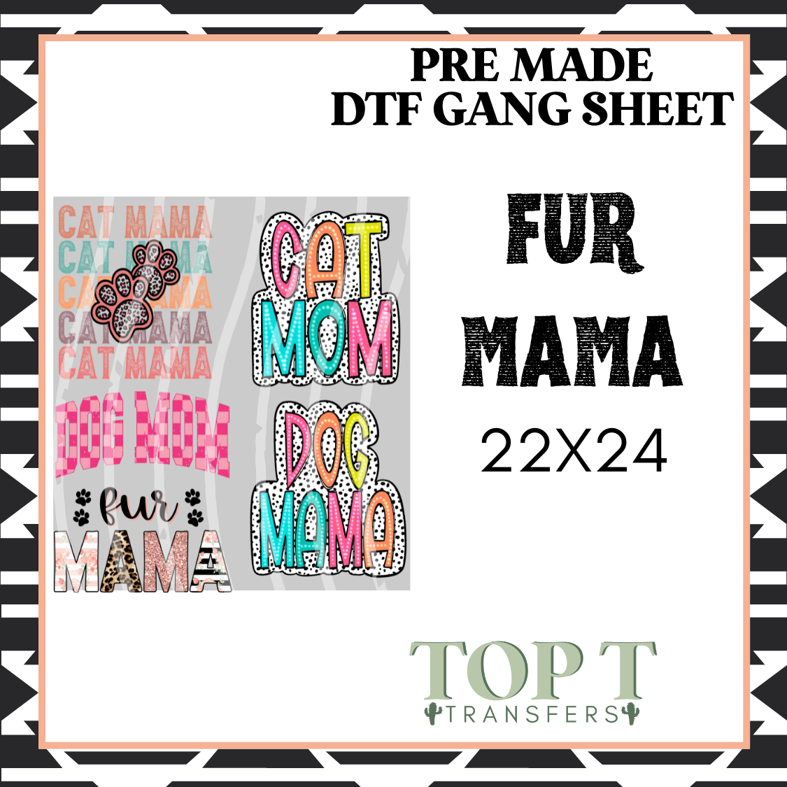 FUR MAMA **Pre Made DTF Gang Sheet**