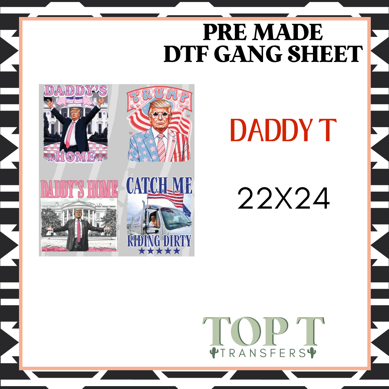 DADDY T (PRE MADE DTF GANG SHEET - 2-5 business day TAT)