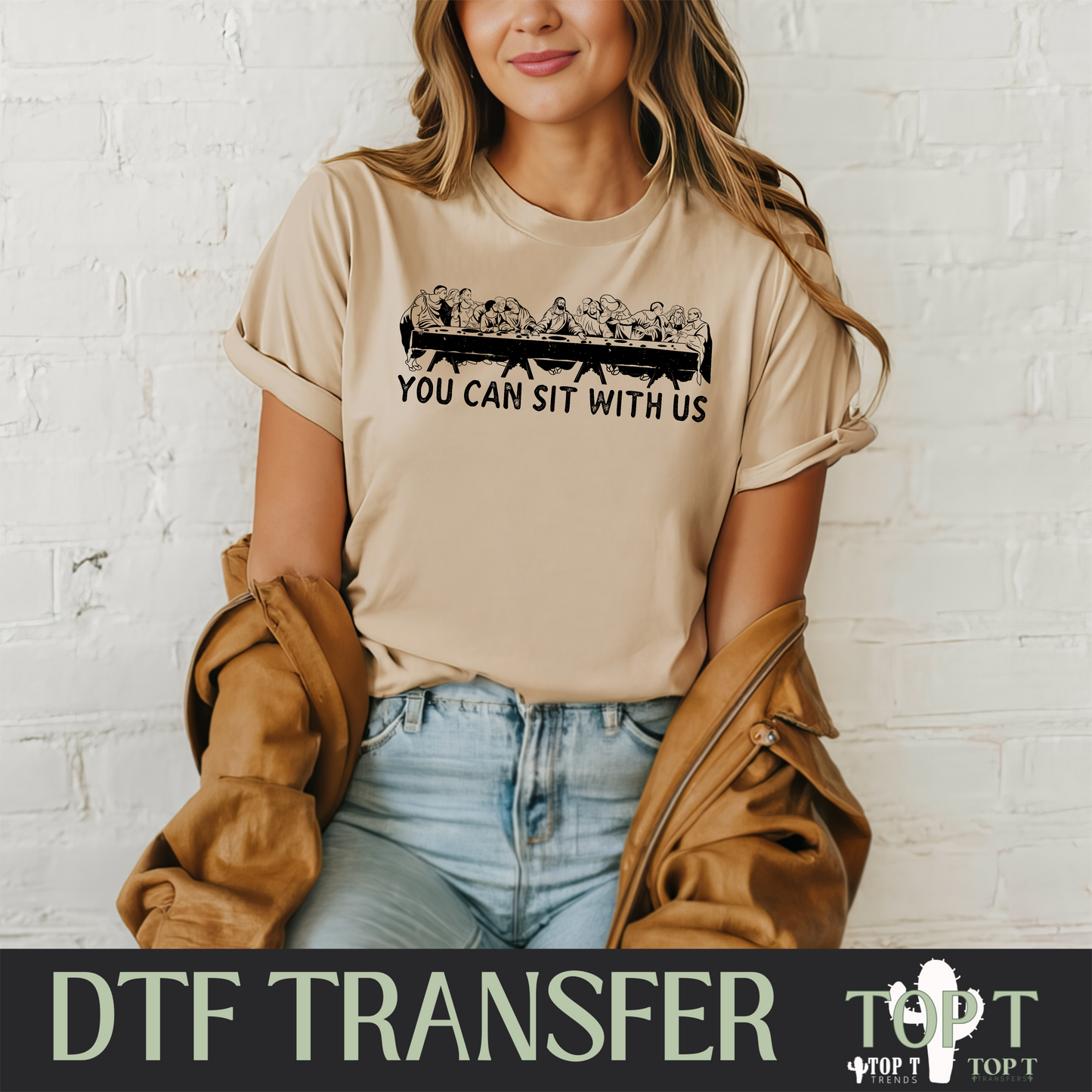 You Can Sit With Us I DTF Transfer I 2-5 Business Day TAT