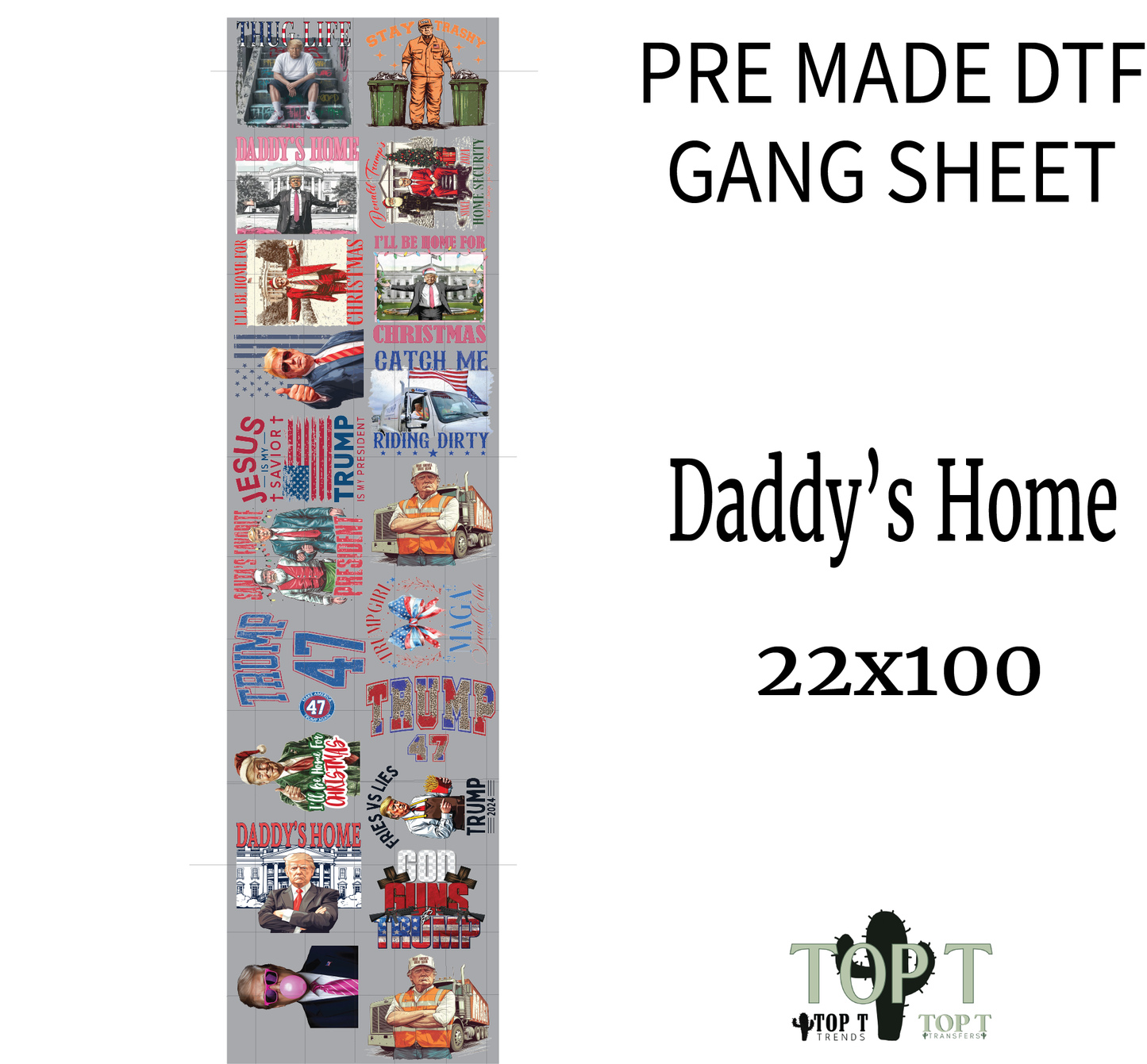 DADDY'S HOME (PRE MADE DTF GANG SHEET - 2-5 business day TAT)